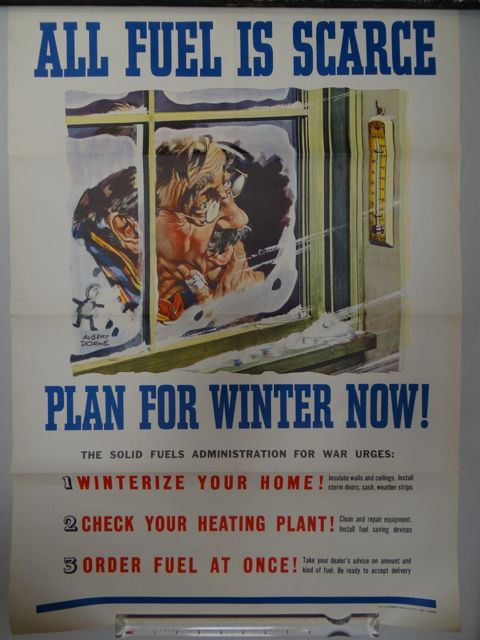 Albert Dorne WWII Homefront Poster -- ALL FUEL IS SCARCE. PLAN FOR WINTER NOW 1945