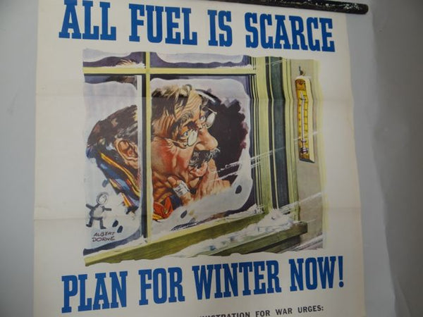 Albert Dorne WWII Homefront Poster -- ALL FUEL IS SCARCE. PLAN FOR WINTER NOW 1945