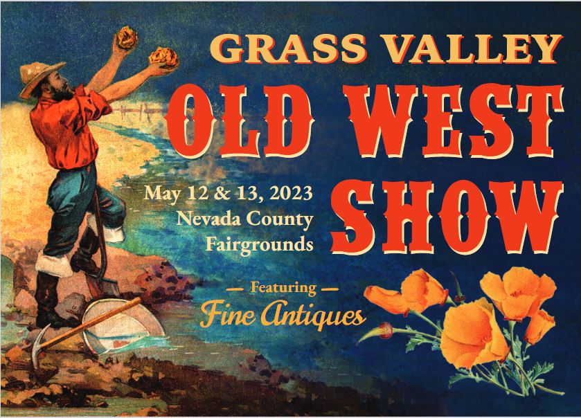 Grass valley Old West Show May 11-13th