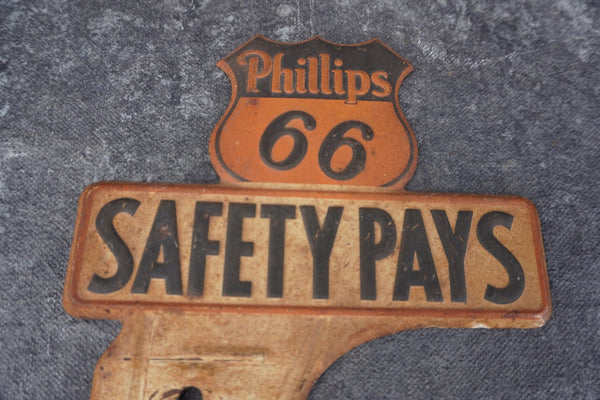 Phillips 66 Safety Pays Tin Litho License Plate Topper  AP1806