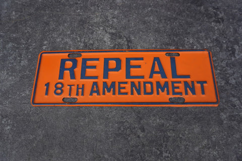 Repeal 18th Amendment Tin Litho License Plate Topper  AP1808