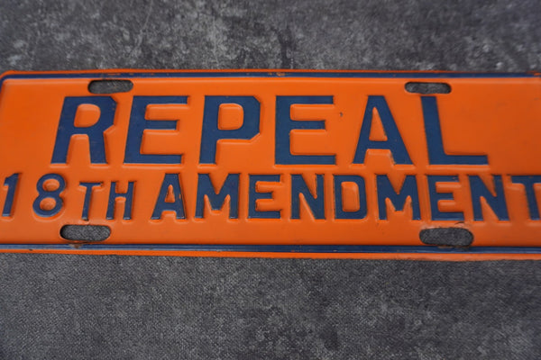 Repeal 18th Amendment Tin Litho License Plate Topper  AP1808