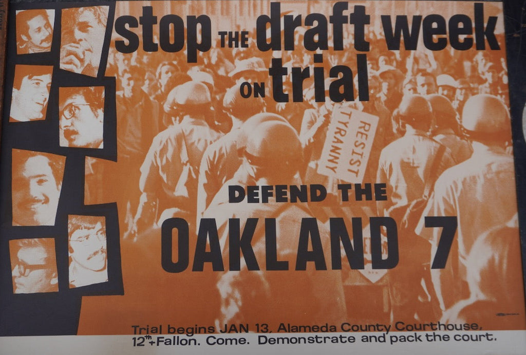 Stop the Draft Week on Trial, Defend the Oakland 7, Original Protest Poster, c.1968 AP2018
