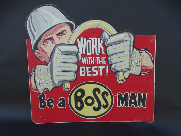 Be A BOSS Man Sign 1950s