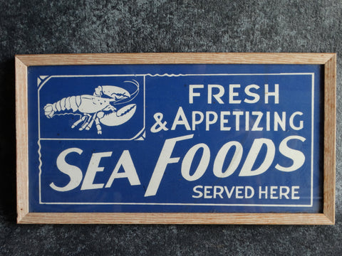 Vintage Restaurant Sign- Fresh and Appetizing SEA FOODS Served Here -
