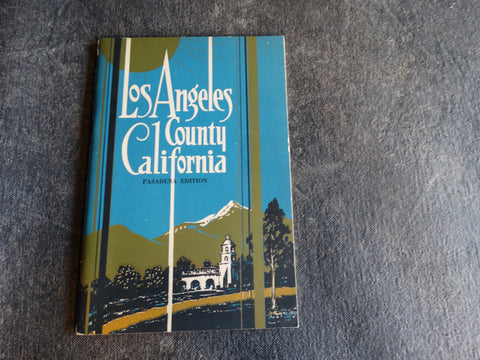 Los Angeles County Brochure including Pasadena circa 1930s AP1281