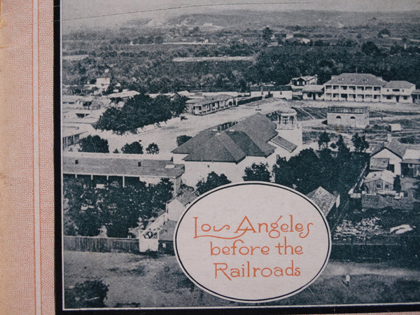 El Pueblo: Los Angeles Before The Railroads Vintage Pamphlet 1928 AP1514