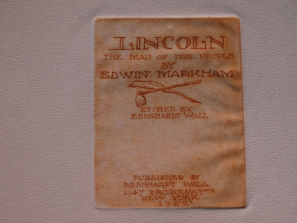 Bernhardt Wall - etching from his Lincoln Project - Title Page of Lincoln, Man of the People by Edwin Markham AP1530