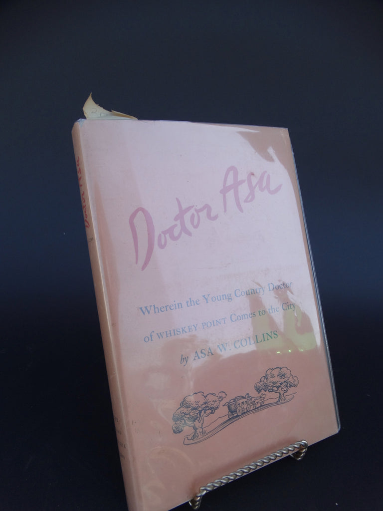 Book: “Doctor Asa” by Asa W. Collins
