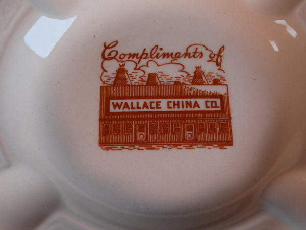 Wallace China Co Self-Promotional Ashtray CA2275