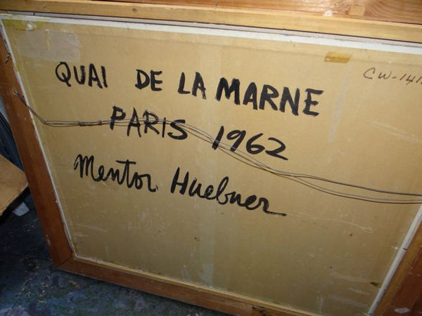 Mentor Huebner “Quai de la Marne” Paris, France Oil on Canvas 1962 P593