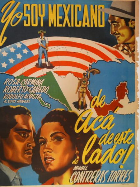 Yo Soy Mexicano De Aca De Este De Lado! --  Vintage Mexican movie Poster